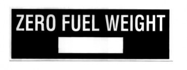 ZERO FUEL WEIGHT PLACARD DECAL