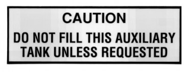 CAUTION DO NOT FILL AUX TANK PLACARD DECAL