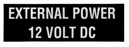 EXTERNAL POWER 12 VOLT DC PLACARD